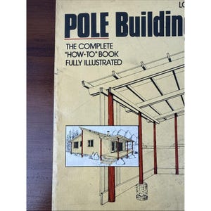 Vintage Low Cost Pole Building Construction Enlarged Edition 1979 Illustrated - Etsy