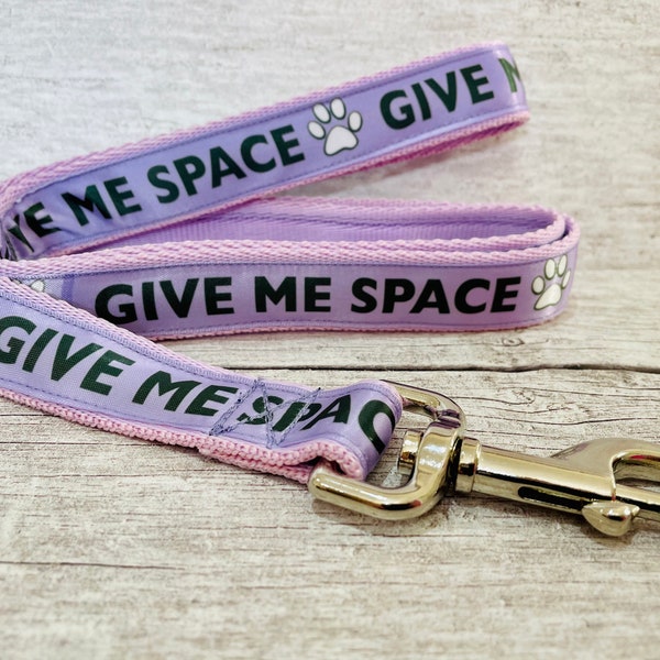 Give Me Space Dog Lead Leash *Dog Lead *Leash* Alert Lead Collar Back Off - Space Needed - Nervous Dog