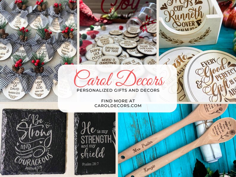 May include: A collage of personalized gifts and decor items. Includes Christmas ornaments, coasters, slate signs with inspirational quotes, and wooden spoons. The image features the text "Carol Decors" and "Personalized Gifts and Decors".