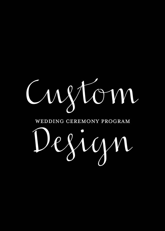 Custom Wedding Ceremony Program Design Custom Stationery Etsy