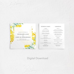 May include: A wedding invitation suite with a yellow floral design. The front of the invitation features a watercolor illustration of yellow flowers and green leaves. The back of the invitation includes the wedding party and ceremony details. The text on the invitation reads "Welcome to the wedding of Penelope Anne & John M. Fitzgerald April Seventh, Two Thousand Eighteen"