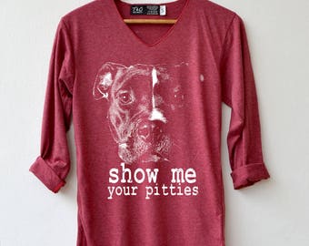 Pitbull Shirt - Show me your pitties Shirt T-Shirt Long Sleeve High Quality Graphic T-Shirts Unisex