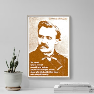 Friedrich Nietzsche Art Print - Photo Poster Gift Quote - Motivational Philosophy Corrupt a Youth Authority Nietsche