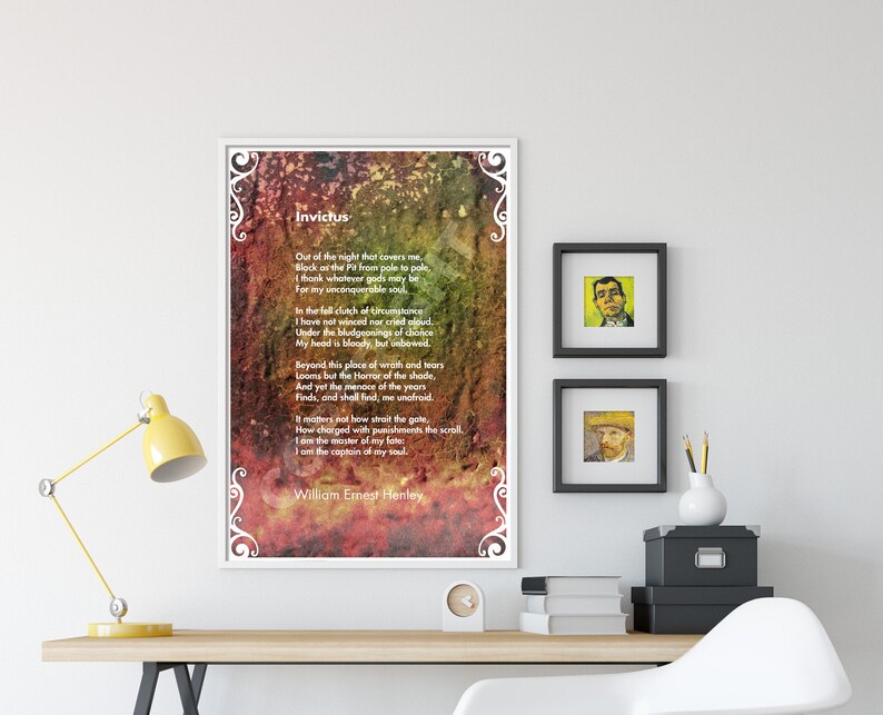 May include: A framed print of a poem titled "Invictus" by William Ernest Henley. The poem is printed on a textured background with shades of red, orange, yellow, and green. The poem is about overcoming adversity and finding strength within.