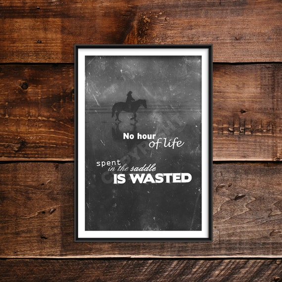Horse Riding Motivational Quote Poster No Hour Of Life Etsy