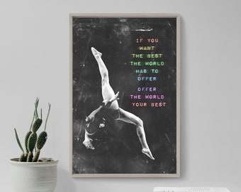 Póster con cita motivacional de gimnasia: "Si quieres lo mejor que el mundo tiene para ofrecer..." - Regalo artístico único con impresión fotográfica de barra de equilibrio