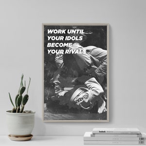 Jiu-Jitsu Motivational Print 02  &quot;Work until...?&quot; Art Photo Poster Gift - BJJ Motivation Inspiration