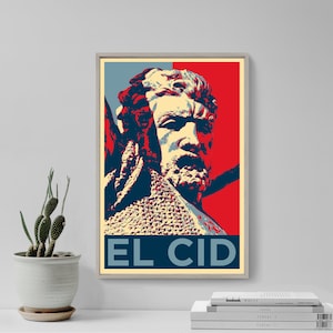 El Cid Original Art Print - Photo Poster Gift Home Wall Decor - Hope Parody Rodrigo Díaz de Vivar Castilian Knight Medieval Spain