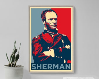 William Tecumseh Sherman Original Art Print - Photo Poster Gift - Hope Parody American Soldier, Civil War, Union Army
