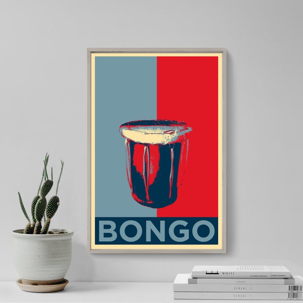 Bongo Drum Original Art Print - Photo Poster Gift Wall Home Decor - Hope Music Instrument Learn Lessons Student School Motivation Drumming