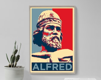 Alfred The Great Original Art Print - Photo Poster Gift - Hope Parody King of the West Saxons
