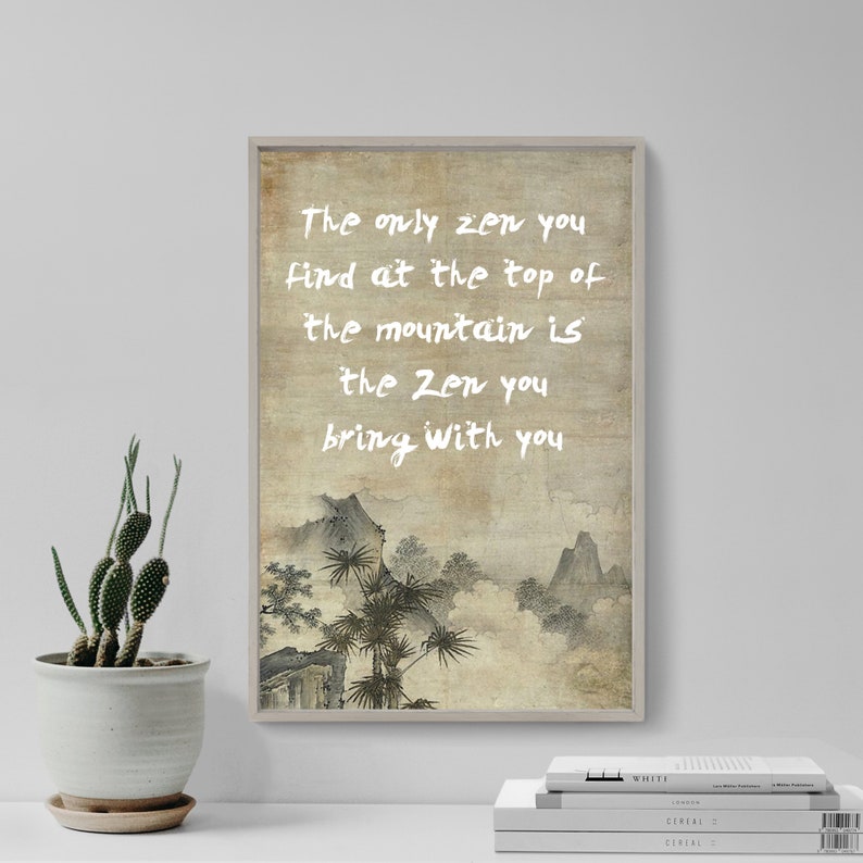 ZEN Quote Poster 9 the Only Zen You Find at the Top of the - Etsy UK