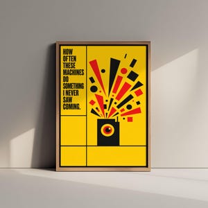 Kunstdruck mit Zitat zum Thema Maschinelles Lernen – Diese Maschinen tun etwas, was ich nie für möglich gehalten hätte – KI-Poster-Illustration V1 2/3