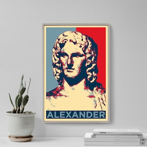 Alexander The Great Original Art Print - Photo Poster Gift - Hope Parody Ancient Greece Alex Greek