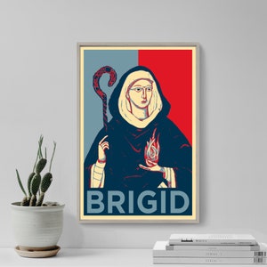 Saint Brigid - Hope - Original Art Print Poster Photo Gift Wall Decor - Kildare of Ireland, Patron Saint, St Patrick, Columba