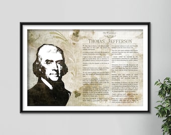 The Wisdom of Thomas Jefferson - Original Art Print Featuring His Greatest Quotes  - Photo Poster Gift USA Founding Father President