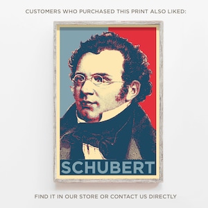 May include: A vintage-style poster featuring a portrait of Franz Schubert, a famous composer. The poster has a red, white, and blue color scheme, reminiscent of a political campaign poster. The text "SCHUBERT" is printed in large, bold letters at the bottom of the poster.