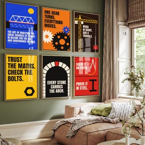 May include: A collection of six framed engineering-themed posters featuring bold graphics and text. The prints display illustrations of a bridge, gears, a crane, a nut, an arch, and a steel beam, each accompanied by motivational quotes about structural design.