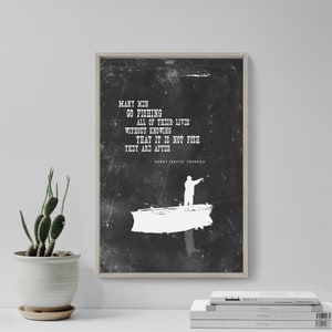 Fishing Quote Poster - Henry David Thoreau - It is not fish they are after - Unique Photo Print Art Gift Wall Decor Boats Motivation