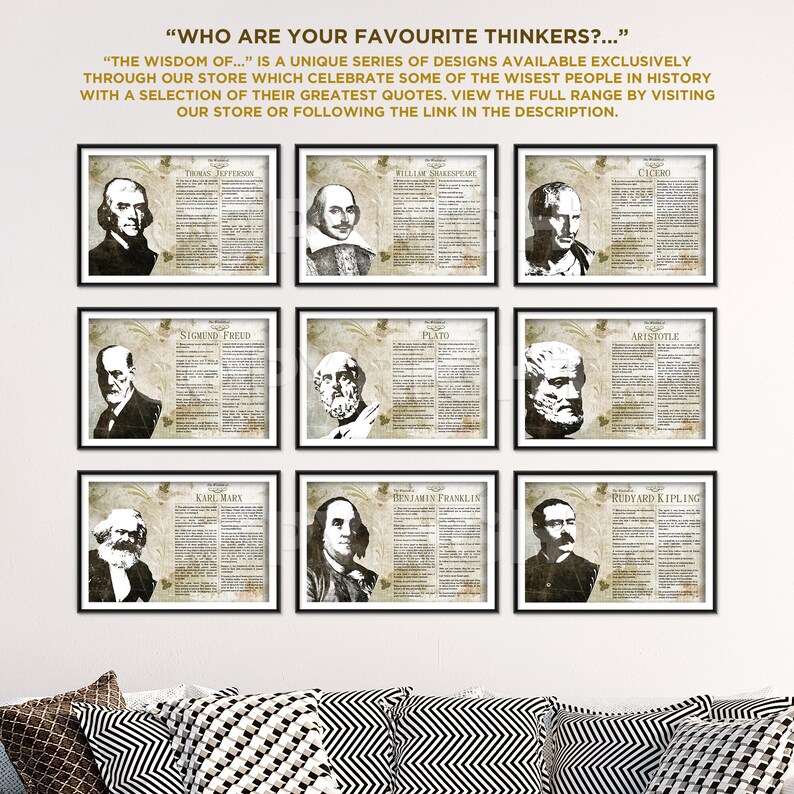 May include: A collage of nine black framed prints featuring portraits of famous thinkers, including Thomas Jefferson, William Shakespeare, Cicero, Sigmund Freud, Plato, Aristotle, Karl Marx, Benjamin Franklin, and Rudyard Kipling. Each print includes a quote from the thinker and their name.