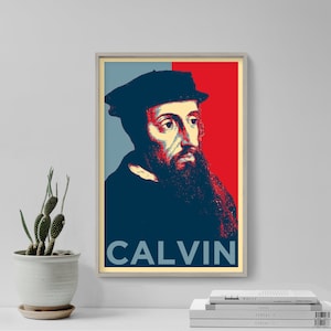 John Calvin Original Art Print - Calvinism Poster, Theology Giclee Home Wall Décor, Protestant Reformation Portrait, Church Photo, Christian