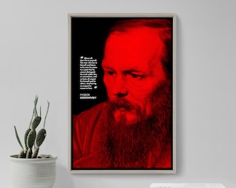 Fyodor Dostoyevsky Original Art Print - Photo Poster Gift Wall Decor Quote - Crime and Punishment Dostoyevski Dostoevsky