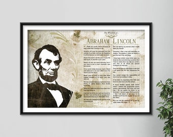 The Wisdom of Abraham Lincoln  - Original Art Print Featuring His Greatest Quotes - Photo Poster Gift - Founding Father Civil War USA