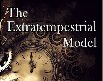 The Extratempestrial Model by Dr. Michael P. Masters exploring the idea that UFOs and 'Aliens' could be our time traveling human descendants