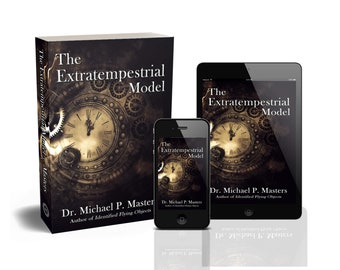 The Extratempestrial Model Book - Are Aliens Future Humans?