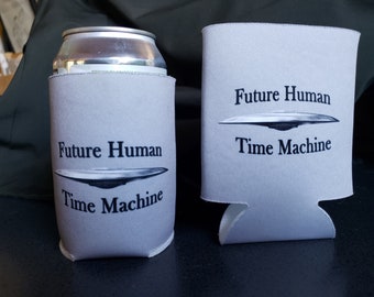 Future Human Time Machine Drink Koozie