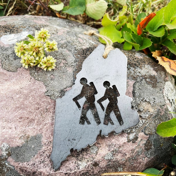 Maine State Hikers Metal Ornament made from Raw Steel Anniversary Gift Rustic Cabin Holiday Gift Christmas Tree Decoration Explore Trails