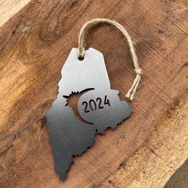 Maine State 2024 Solar Eclipse Metal Commemorative Ornament made from Raw Steel Sustainable Gift Eco Friendly Gift