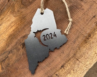 Maine State 2024 Solar Eclipse Metal Commemorative Ornament made from Raw Steel Sustainable Gift Eco Friendly Gift