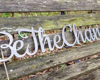 Be The Change 23" Rustic Raw Steel Cursive Powerful Word Sign Metal Positive Words Kindness Dorm Room Decor by BE Creations