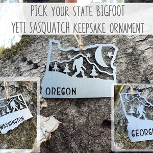 Pick your STATE Yeti Bigfoot Sasquatch Mountain Scene Metal Ornament made from Raw Steel Anniversary Gift Sustainable Gift made in USA by US