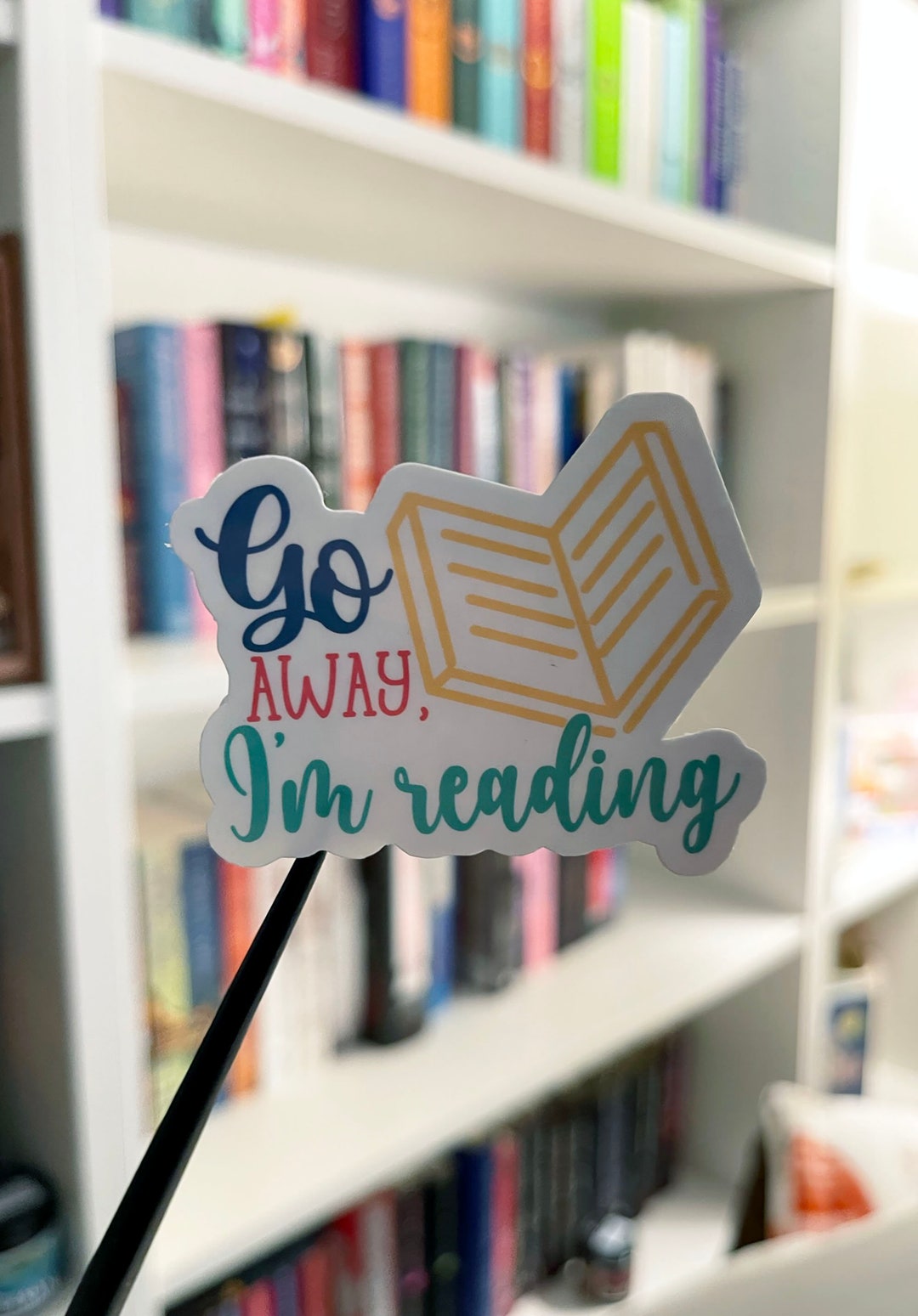 Waterproof Vinyl Sticker Sticker for Water Bottle Go Away, I'm Reading ...