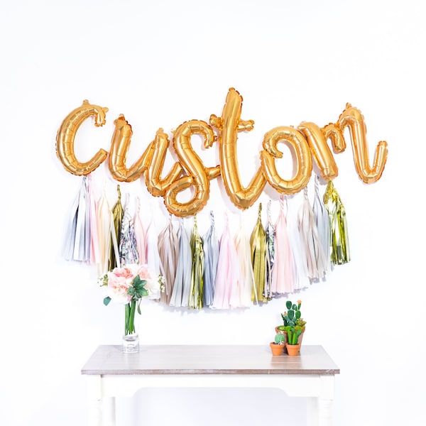 Custom Script Balloon Banner | Foil Letter Balloon Garland, Party Decor, One, Cake Smash, Wedding, Bridal Shower, Baby Shower, Birthday