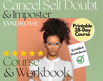 Self Doubt & Imposter Syndrome Recovery 28-Day Boot Camp Course Workbook: Financial Abundance, Money Saving Challenge