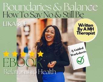 Boundaries And Balance: How To Say No And Be Likable Book for Boundary Setting, Learning To Say No!