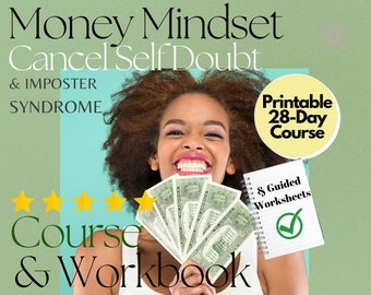 Money Mindset: Self Doubt & Imposter Syndrome Recovery 28-Day Boot Camp Course Workbook