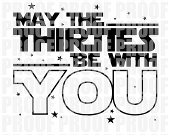 May the Thirties be with you DOWNLOAD svg, pdf, jpg, png