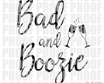 Bad and Boozie SVG PDF Download Bachelorette Bridesmaids