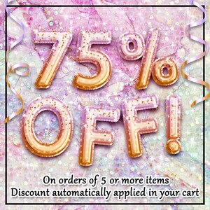 a 75% off sale promotion, with the text "75% OFF!" prominently displayed in large, glittery letters. The background is a pink and purple color scheme with sparkles, creating a festive atmosphere. The text at the bottom of the image states that the discount is automatically applied to orders of 5 or more items.