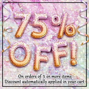 a 75% off sale promotion, with the text "75% OFF!" prominently displayed in large, glittery letters. The background is a pink and purple color scheme with sparkles, creating a festive atmosphere. The text at the bottom of the image states that the discount is automatically applied to orders of 5 or more items.