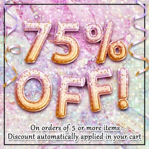 a 75% off sale promotion, with the text "75% OFF!" prominently displayed in large, glittery letters. The background is a pink and purple color scheme with sparkles, creating a festive atmosphere. The text at the bottom of the image states that the discount is automatically applied to orders of 5 or more items.