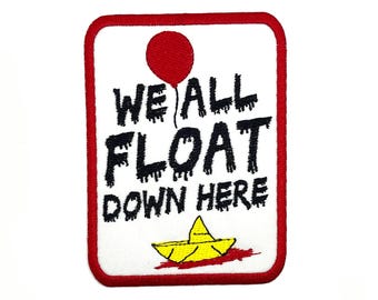 We All Float Down Here Logo Aufnäher Emblem Applikation
