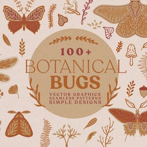 May include: A collection of 100+ botanical bug illustrations in a variety of styles, including butterflies, moths, dragonflies, and other insects. The illustrations are in a warm brown and orange color palette and are perfect for creating patterns, designs, and other creative projects.