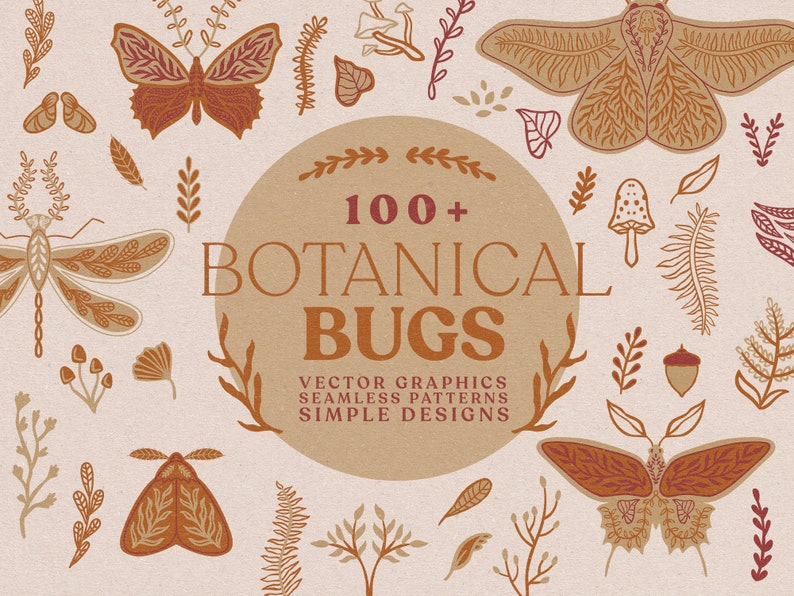 May include: A collection of 100+ botanical bug illustrations in a variety of styles, including butterflies, moths, dragonflies, and other insects. The illustrations are in a warm brown and orange color palette and are perfect for creating patterns, designs, and other creative projects.