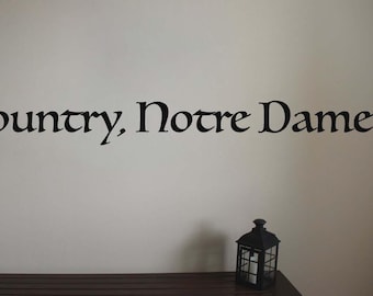 God Country Notre Dame Football Quote Vinyl Wall Sticker Decal Lot 7"w each (Qty 2)