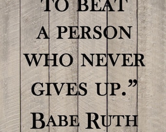 Babe Ruth Yankees Hard to Beat Baseball Wall Vertical Quote Sports Vinyl Sticker Decal